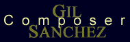 Gil Sanchez, Composer